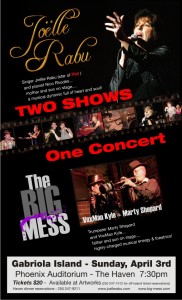 Two Shows One Concert at Headliners in Nanaimo and Phoenix Auditorium on Gabriola Island